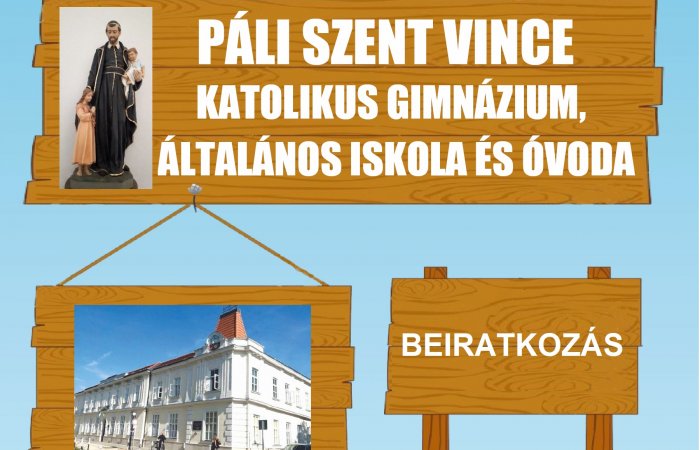 Páli Szent Vince Katolikus Gimnázium, Általános Iskola és Óvoda - BEIRATKOZÁS