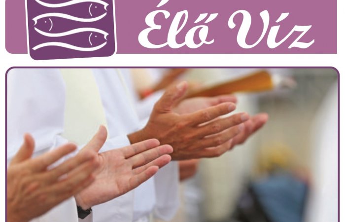 ÉLŐ VÍZ - Nagyböjt 4. vasárnapja