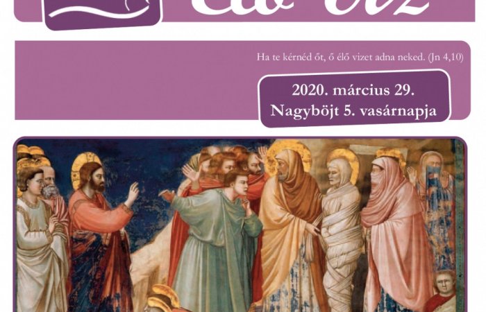 ÉLŐ VÍZ - Nagyböjt 5. vasárnapja
