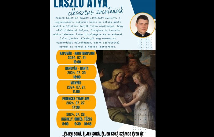 László atya elköszönő szentmiséi