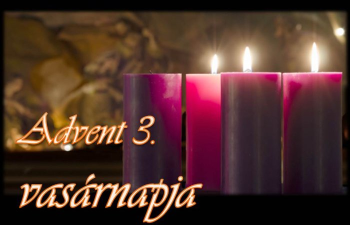 Advent 3. vasárnapja