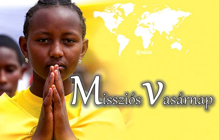 Évközi 29. vasárnap – Missziós vasárnap