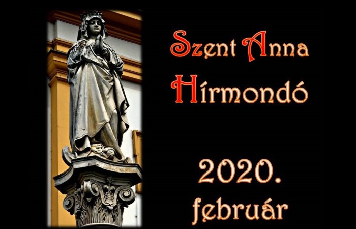 SZENT ANNA HÍRMONDÓ 2020. FEBRUÁR