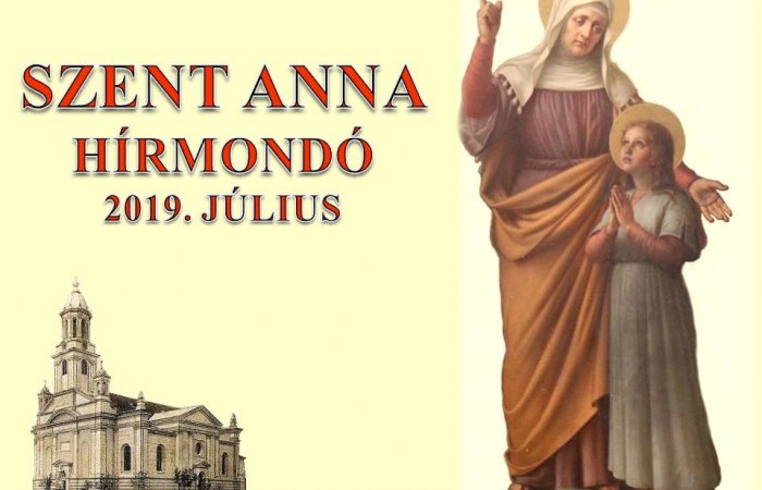 SZENT ANNA HÍRMONDÓ - 2019. JÚLIUS