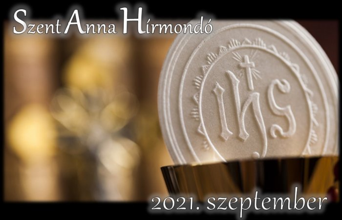 Szent Anna Hírmondó - 2021. szeptmeber