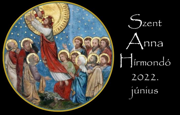 Szent Anna Hírmondó - 2022. június