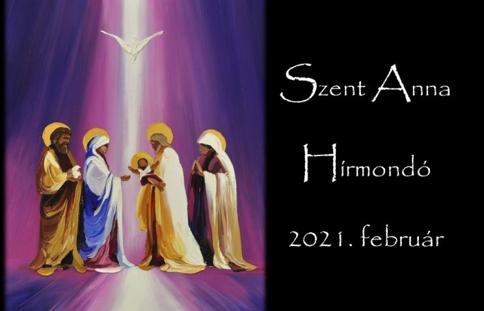 Szent Anna Hírmondó - 2022. február
