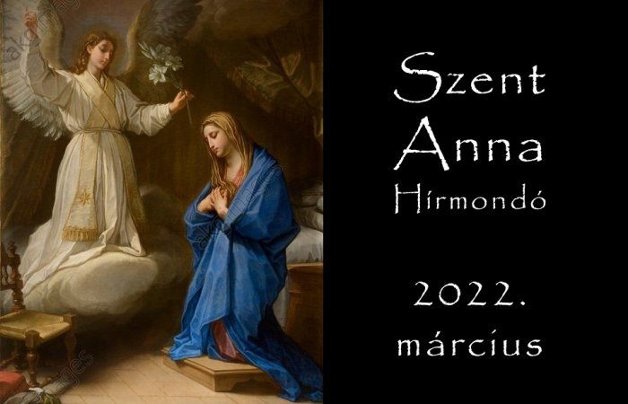 Szent Anna Hírmondó - 2022. Március